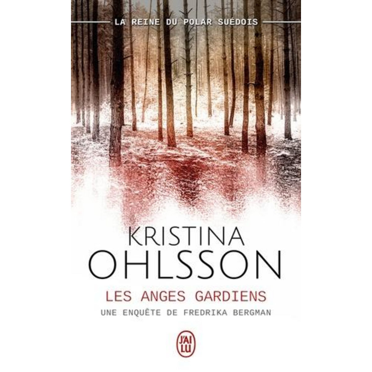 LES ANGES GARDIENS, Ohlsson Kristina