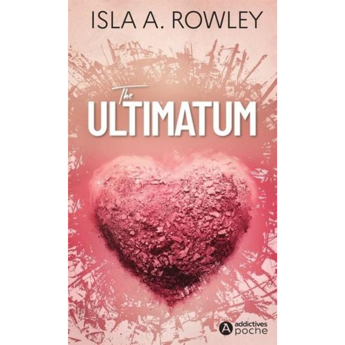 THE ULTIMATUM, Rowley Isla A.