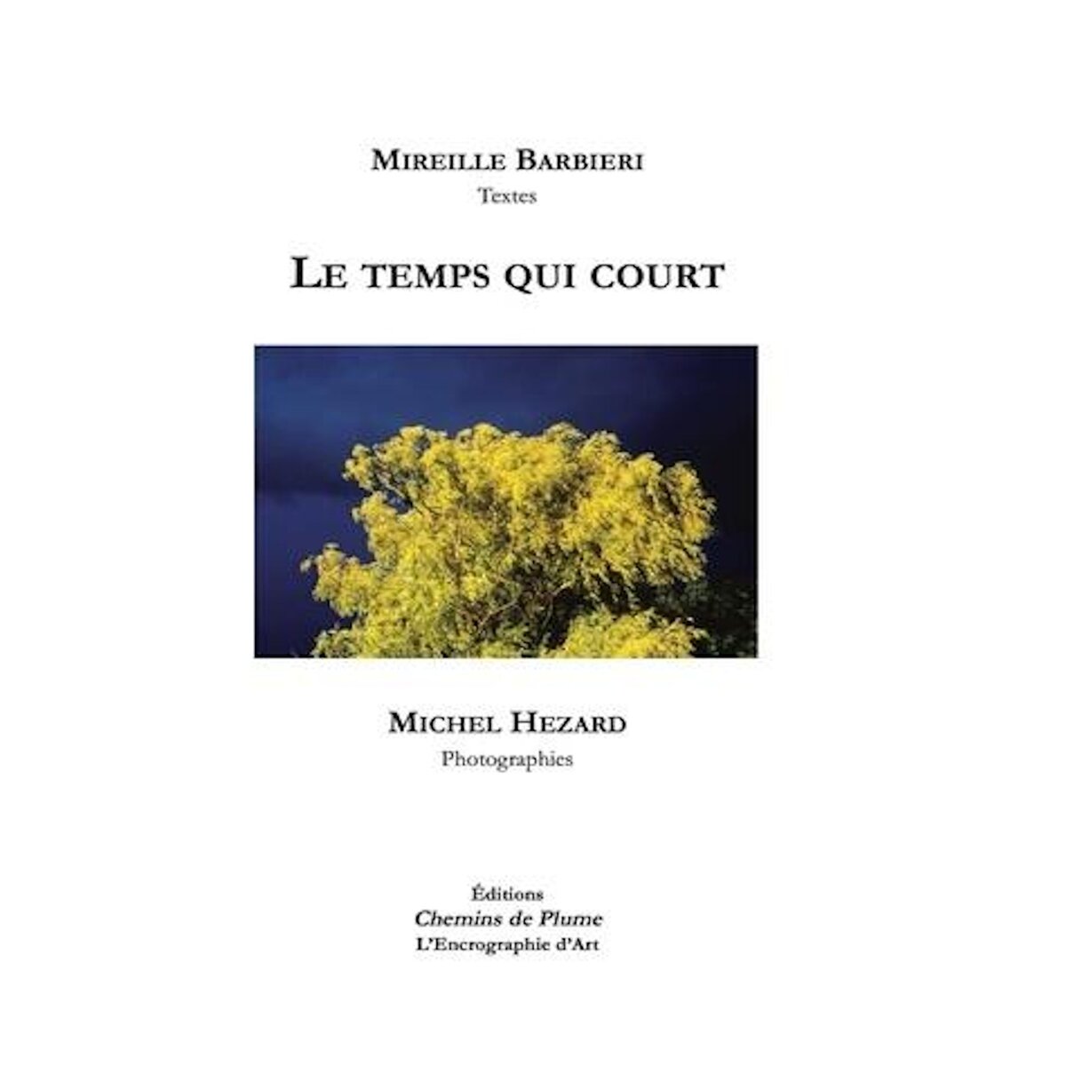 LE TEMPS QUI COURT, Barbieri Mireille