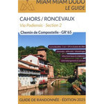 VIA PODIENSIS SECTION 2. GR 65 DE CAHORS A SAINT-JEAN-PIED-DE-PORT + TRAVERSEE DES PYRENEES JUSQU'A RONCEVAUX, EDITION 2025, Clouteau Lauriane