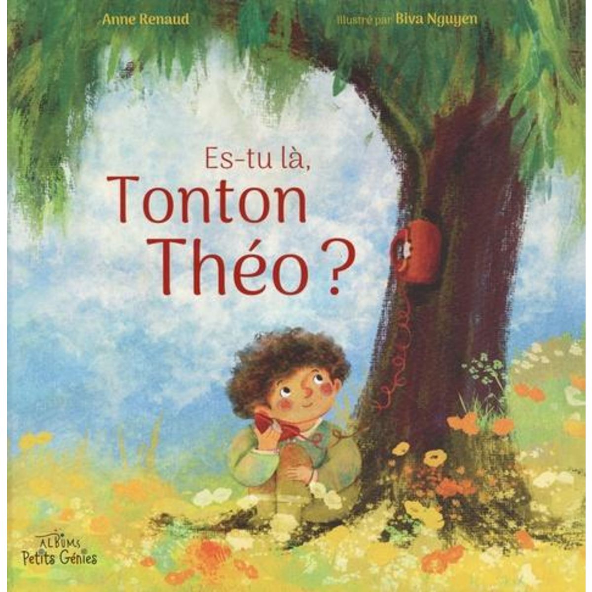 ES-TU LA, TONTON THEO ?, Renaud Anne