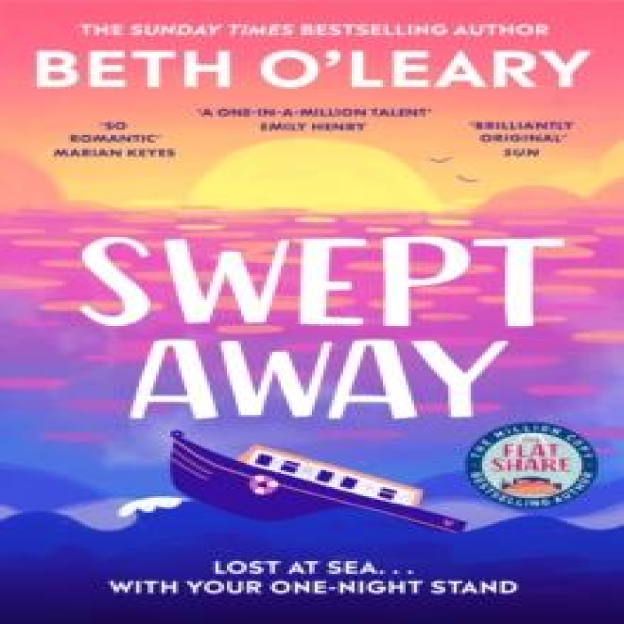 LIVRES Swept Away : 'I adored it, it was so romantic' MARIAN KEYES