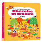 MON TOUT PREMIER CHERCHE ET TROUVE LA FORET, Staron Bérengère