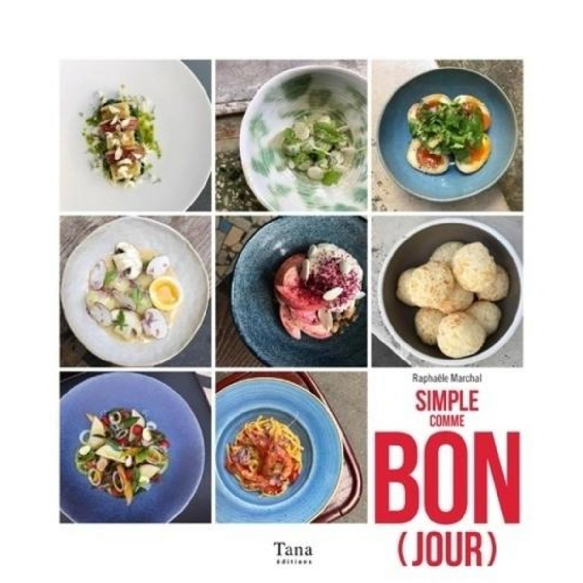 SIMPLE COMME BON(JOUR), Marchal Raphaële