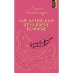 QUAND LES FEMMES PARLENT D'AMOUR. UNE ANTHOLOGIE DE LA POESIE FEMININE, EDITION COLLECTOR, Chandernagor Françoise