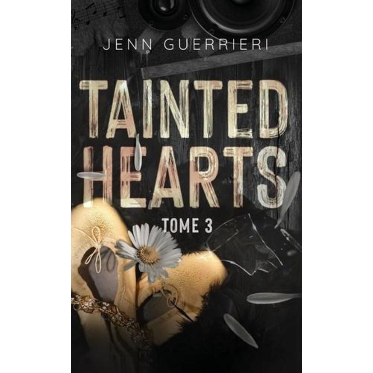 TAINTED HEARTS TOME 3 , Guerrieri Jenn