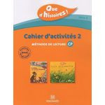 METHODE DE LECTURE CP QUE D'HISTOIRES ! SERIE 2. CAHIER D'ACTIVITES 2, Guillaumond Françoise