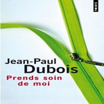PRENDS SOIN DE MOI, Dubois Jean-Paul
