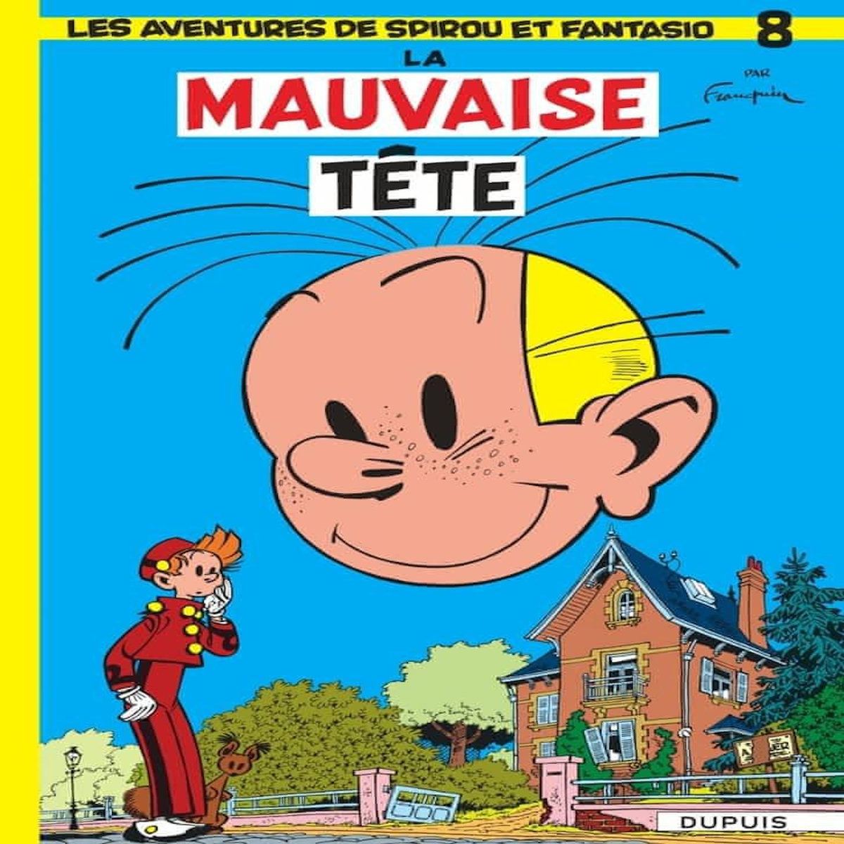 SPIROU ET FANTASIO TOME 8 : LA MAUVAISE TETE, Franquin André
