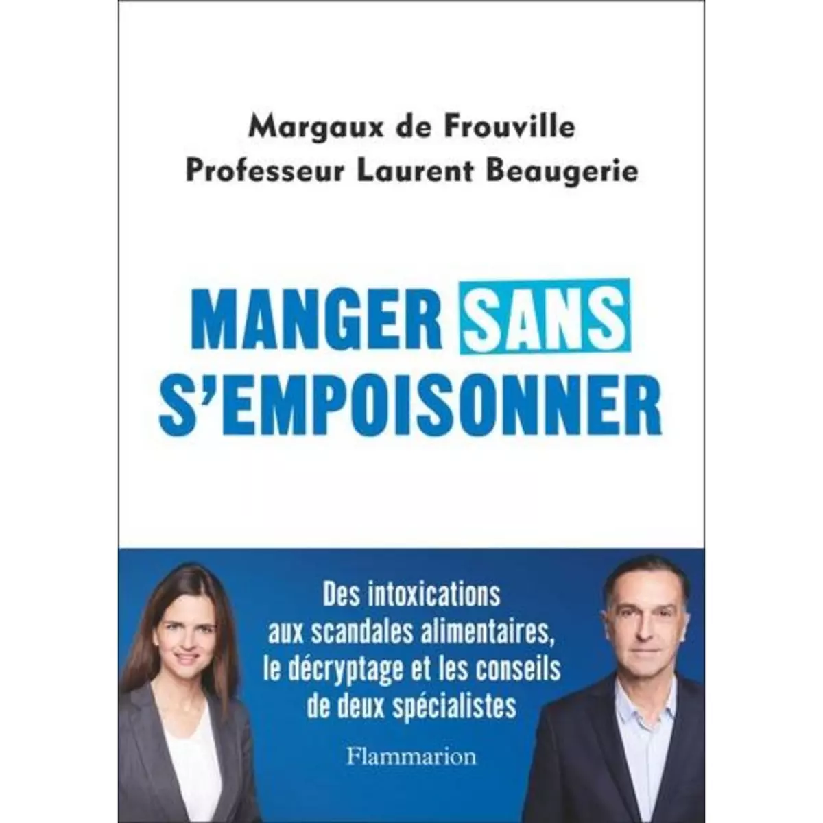  MANGER SANS S'EMPOISONNER, Beaugerie Laurent