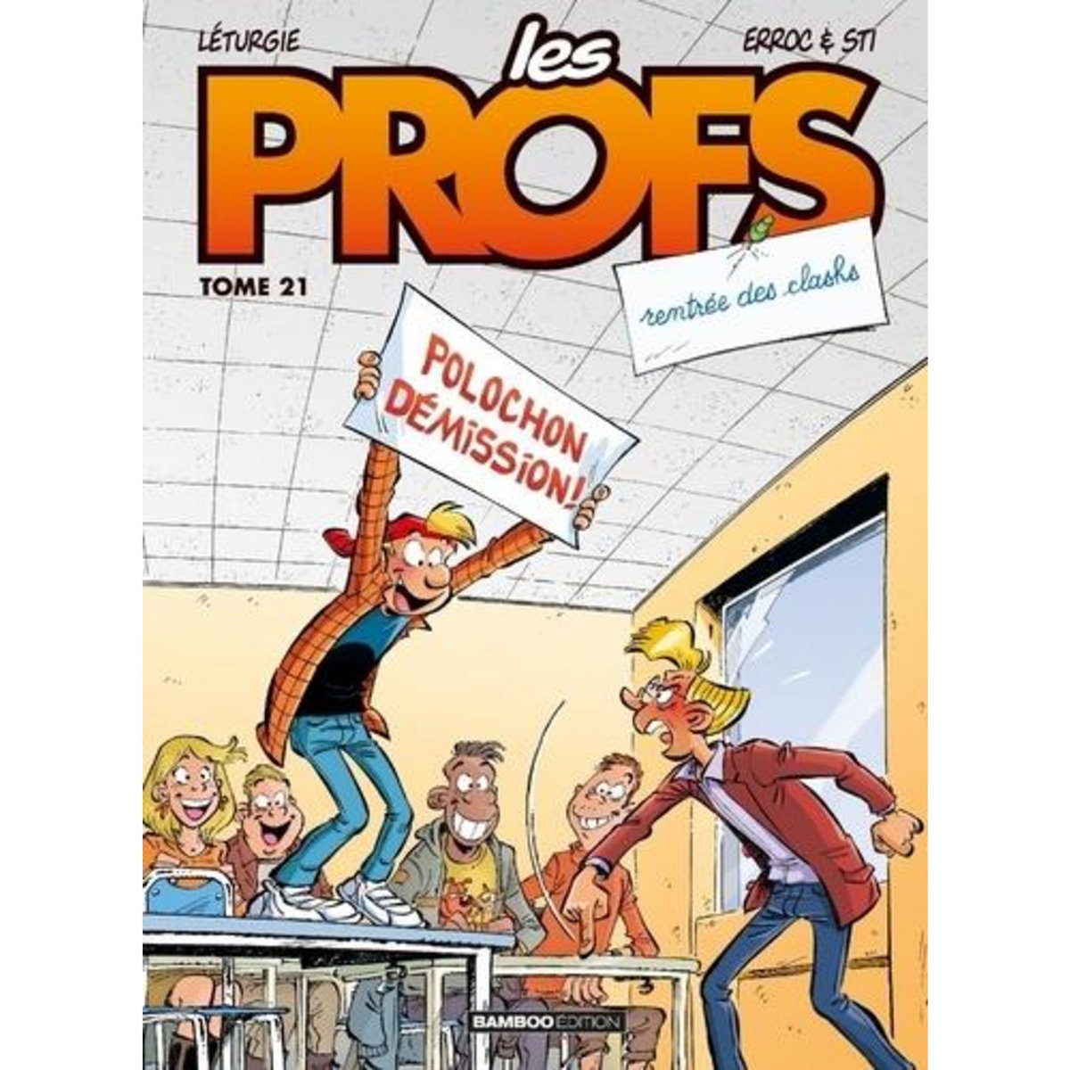 LES PROFS TOME 21 : RENTREE DES CLASHS, Erroc