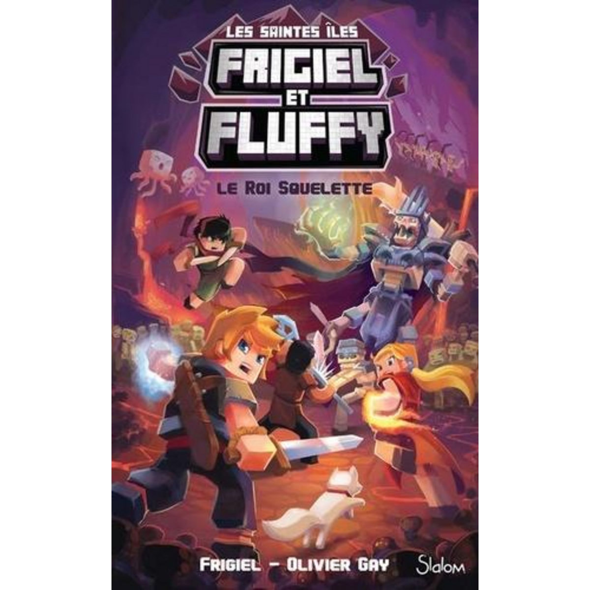 FRIGIEL ET FLUFFY : CYCLE DES SAINTES-ILES TOME 3 : LE ROI SQUELETTE, Frigiel