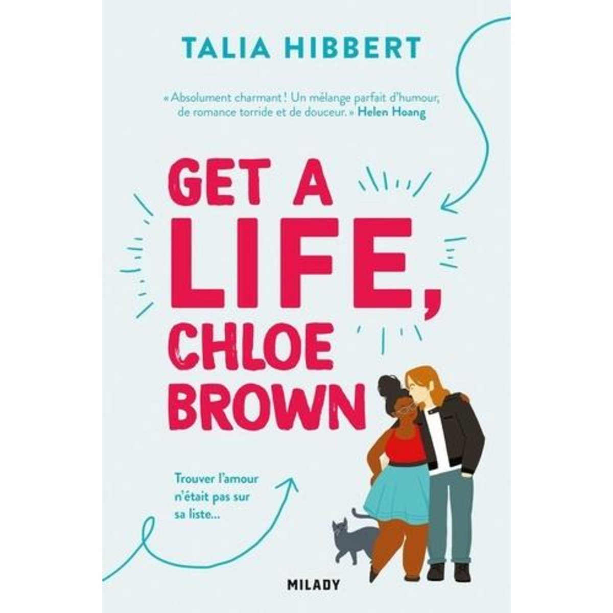THE BROWN SISTERS TOME 1 : GET A LIFE, CHLOE BROWN, Hibbert Talia