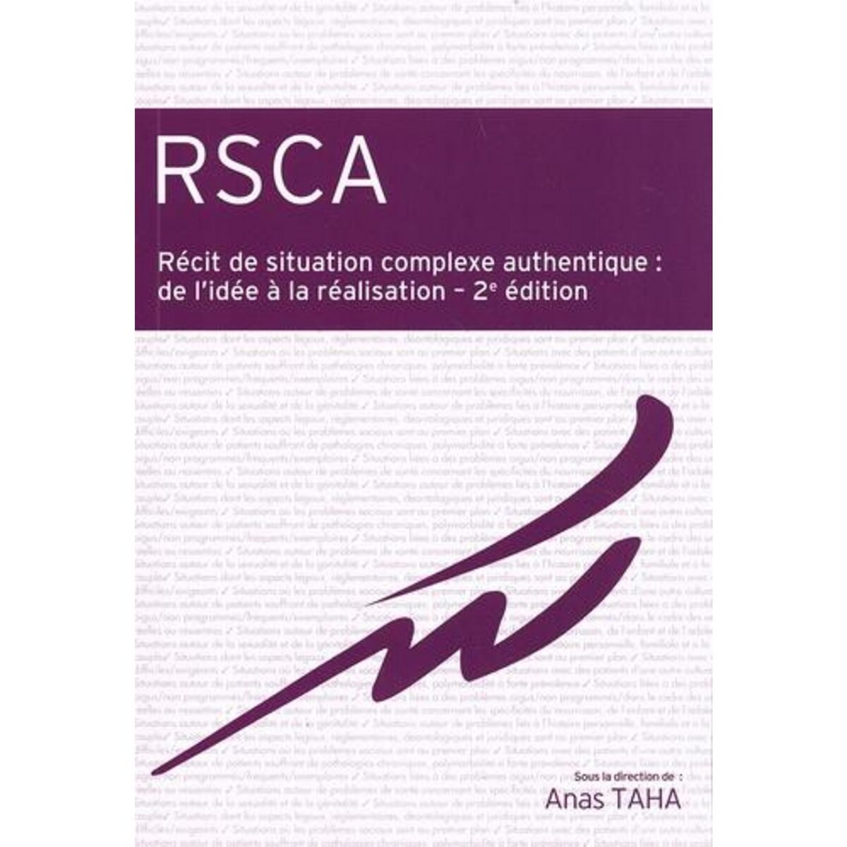RSCA RECIT DE SITUATION COMPLEXE AUTHENTIQUE : DE L'IDEE A LA REALISATION. 2E EDITION, Taha Anas
