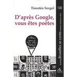 D'APRES GOOGLE, VOUS ETES POETES, Sergoï Timotéo