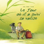 LE JOUR OU... TOME 4 : LE JOUR OU IL A SUIVI SA VALISE, BeKa