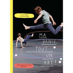 MA DANSE, TOUT UN ART !, Pagès Laurence