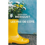 LES PAS DE COTE, Mériguet Marie-Haude