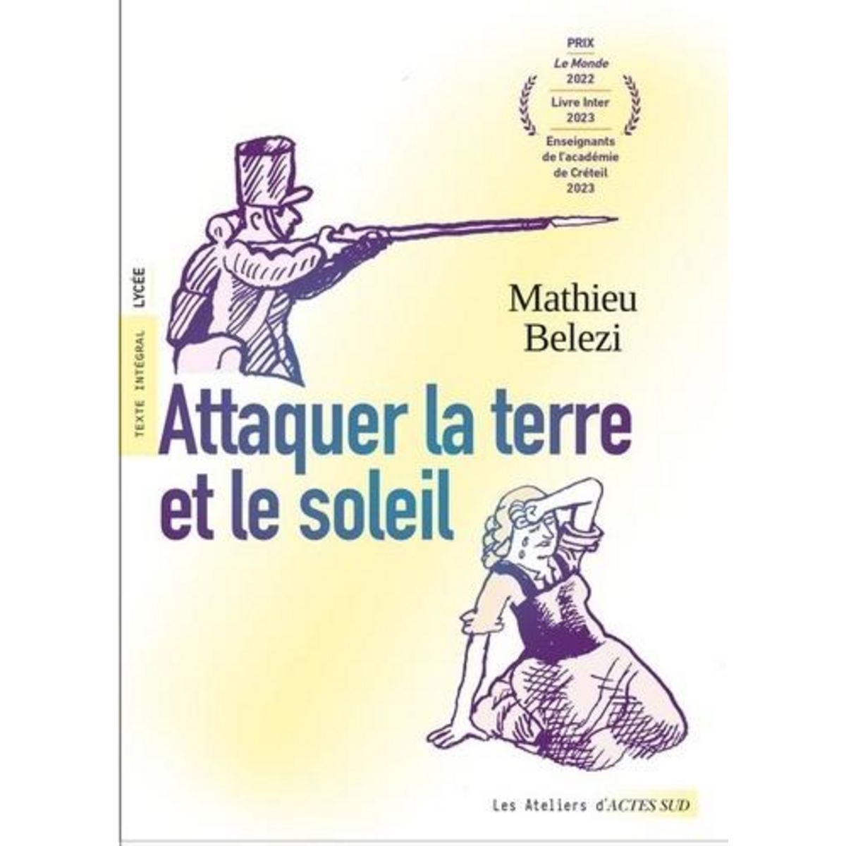 ATTAQUER LA TERRE ET LE SOLEIL, Belezi Mathieu