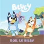  BLUEY. BOB, LE BILBY, Hachette Jeunesse