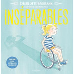 INSEPARABLES. UN ALBUM POUR NORMALISER LE HANDICAP, Fairbank Charlotte