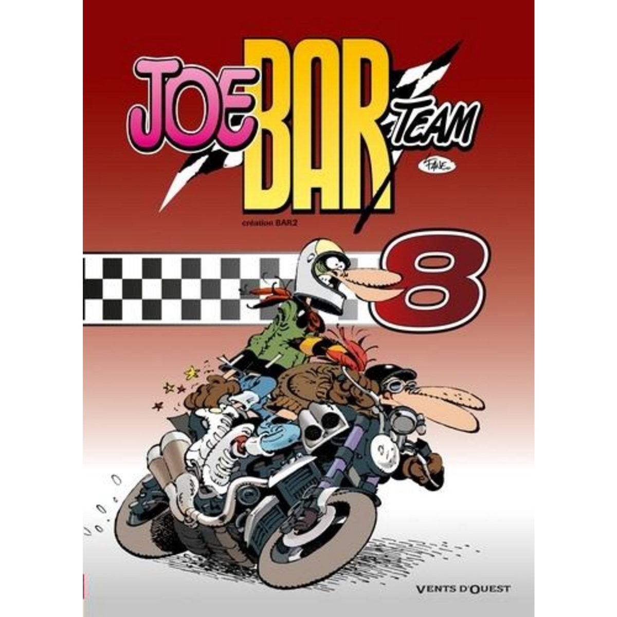 JOE BAR TEAM TOME 8, 'Fane