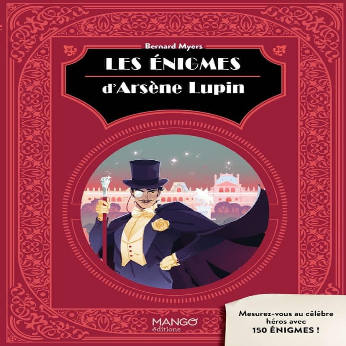 LES ENIGMES D'ARSENE LUPIN, Myers Bernard