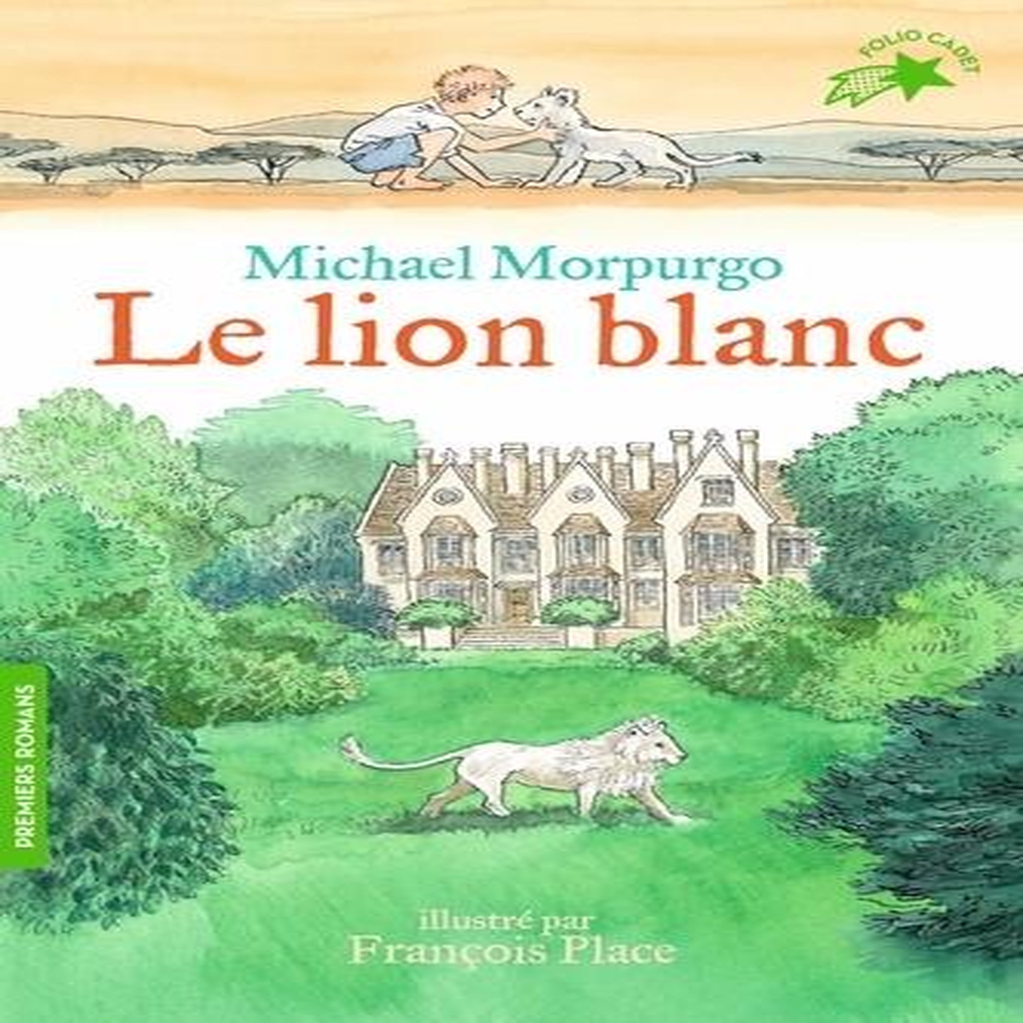 LE LION BLANC, Morpurgo Michael