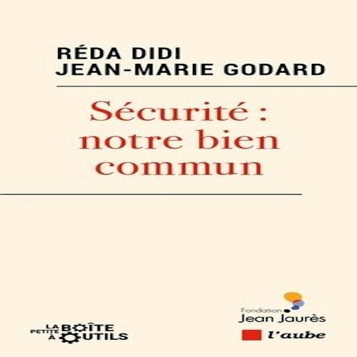SECURITE : NOTRE BIEN COMMUN, Didi Réda