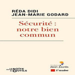 SECURITE : NOTRE BIEN COMMUN, Didi Réda
