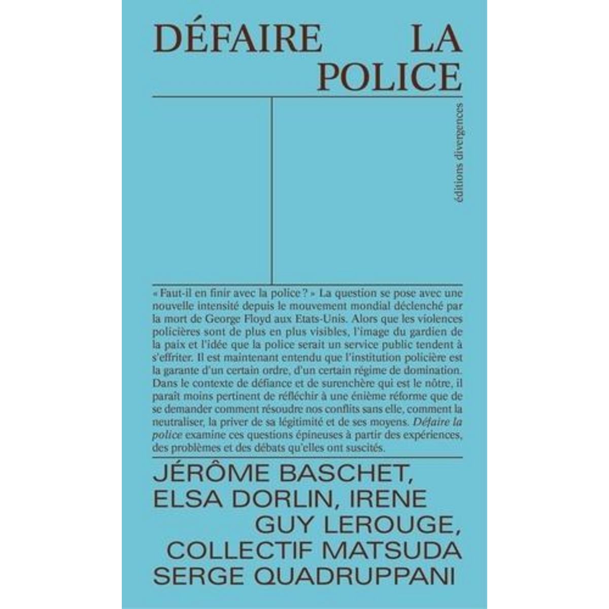 DEFAIRE LA POLICE , Baschet Jérôme