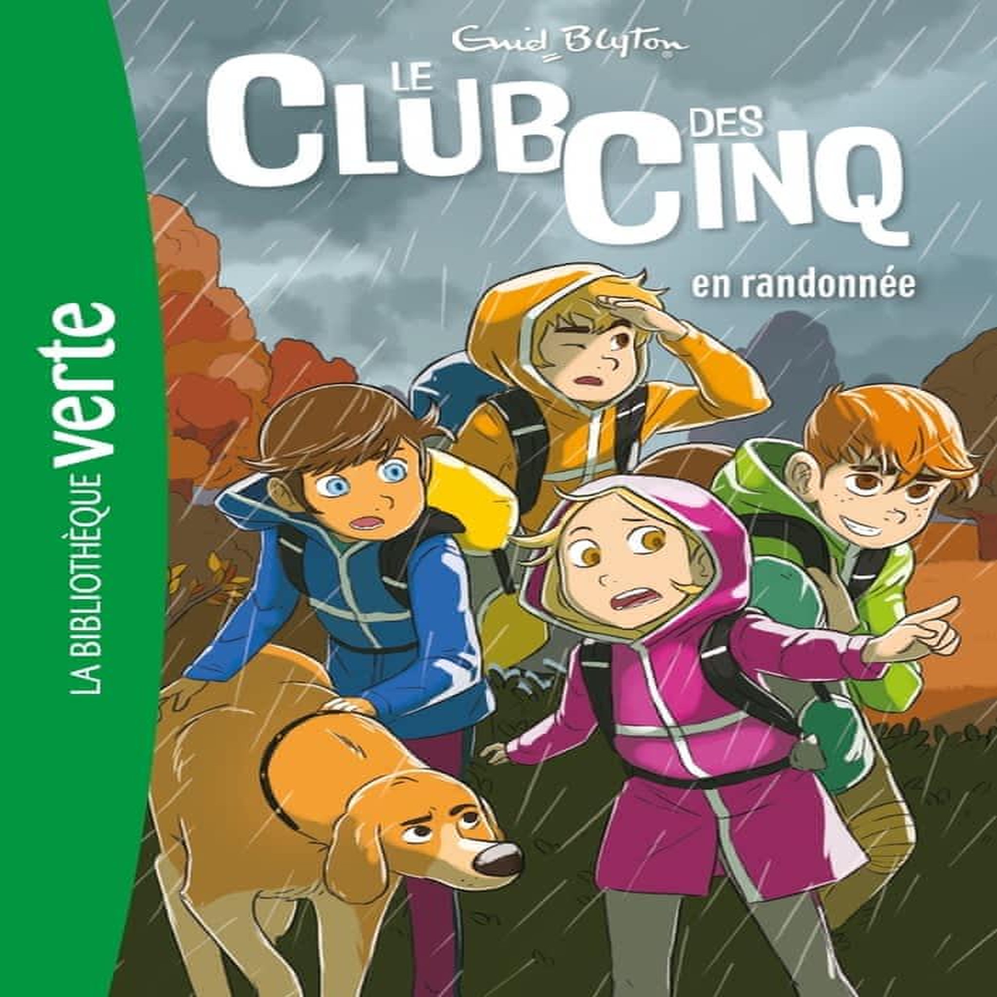 LE CLUB DES CINQ TOME 7 : LE CLUB DES CINQ EN RANDONNEE, Blyton Enid