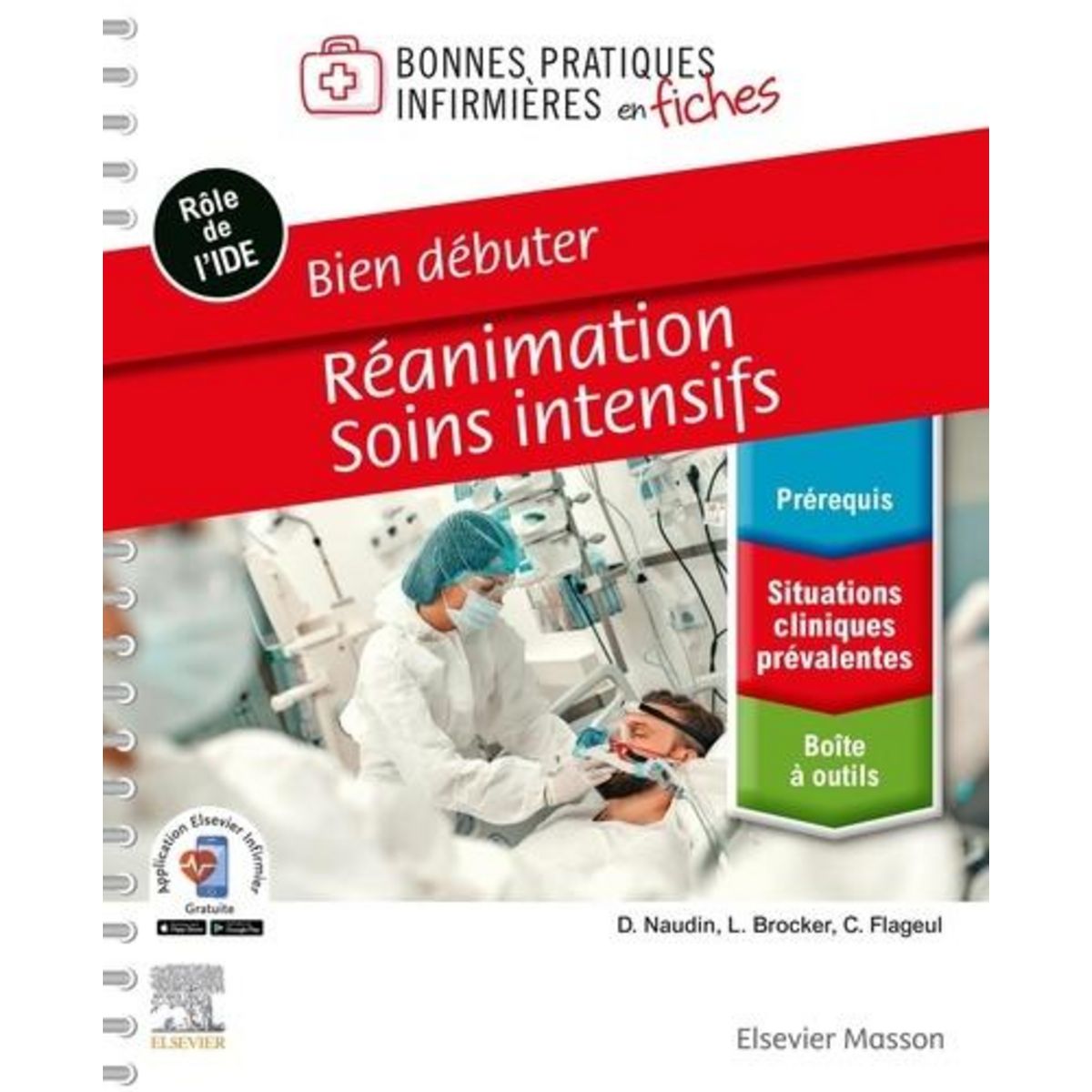 REANIMATION - SOINS INTENSIFS. BIEN DEBUTER, Naudin David