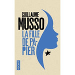 LA FILLE DE PAPIER, Musso Guillaume