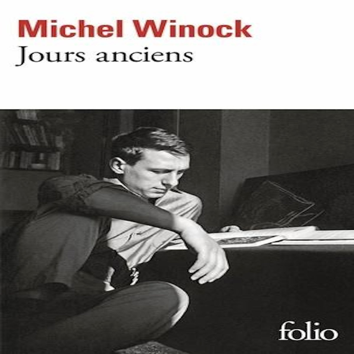 JOURS ANCIENS, Winock Michel