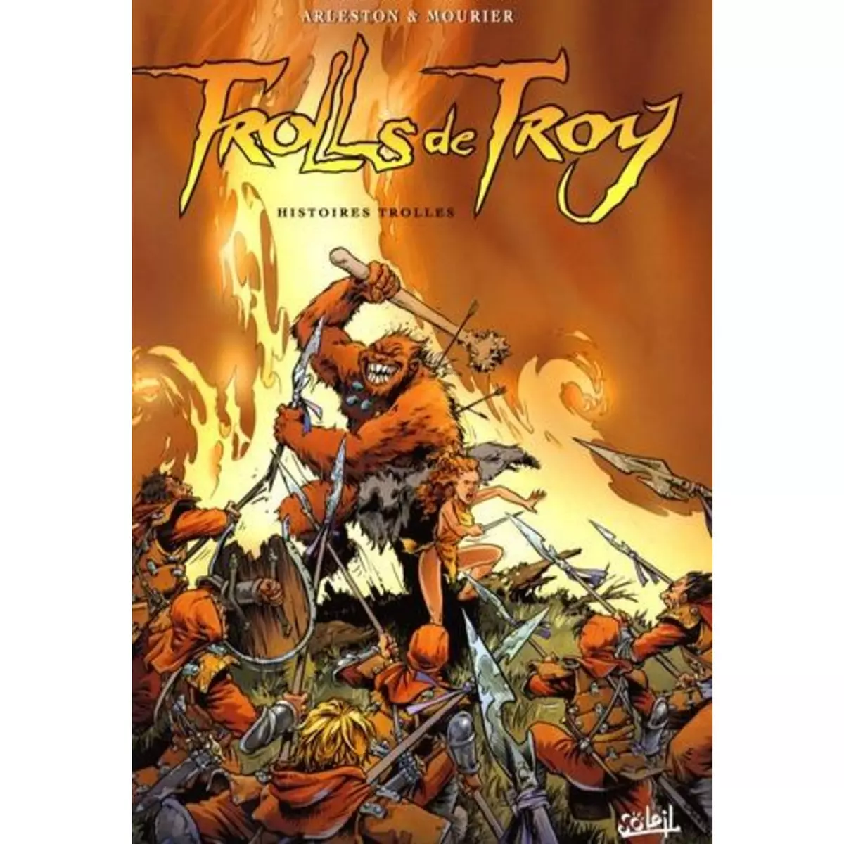  TROLLS DE TROY TOME 1 : HISTOIRES TROLLES, Arleston Christophe