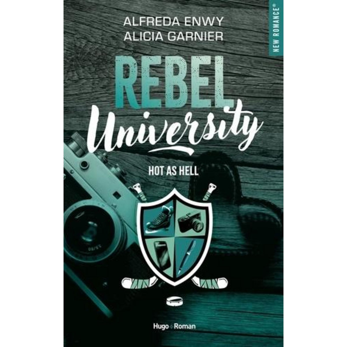 REBEL UNIVERSITY TOME 1 : HOT AS HELL, Enwy Alfreda