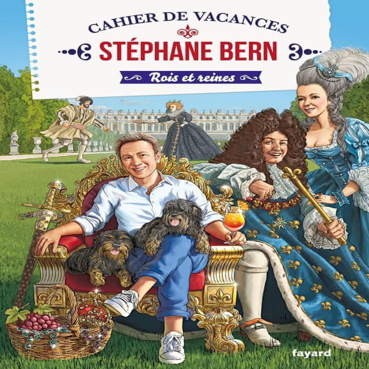 CAHIER DE VACANCES STEPHANE BERN - ROIS ET REINES. EDITION 2026, Bern Stéphane