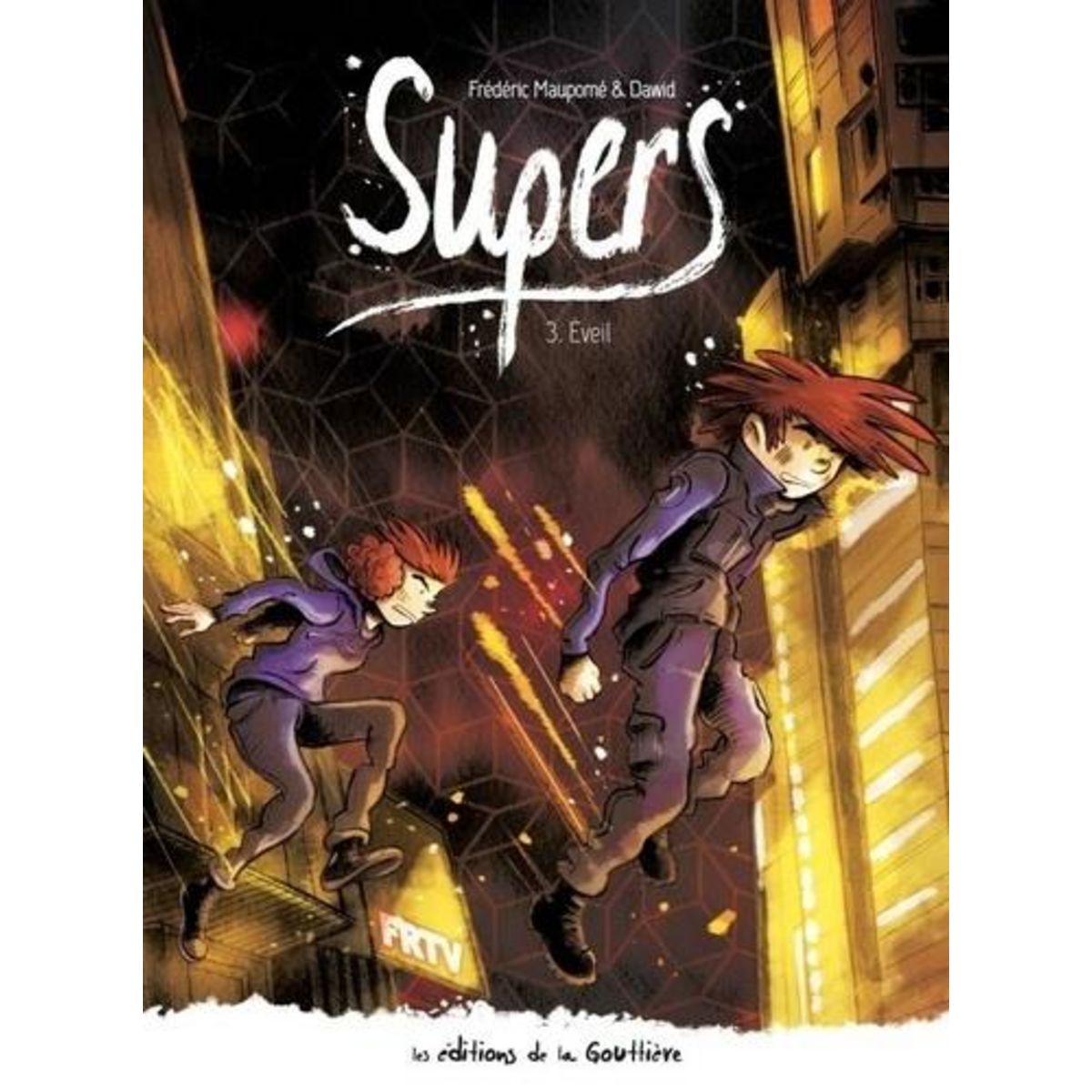 SUPERS CYCLE 2 : TOME 3. EVEIL, Dawid