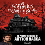 LES DISPARUES DE SAINT-JOSEPH, Racca Antton