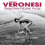 SEPTEMBRE NOIR, Veronesi Sandro