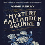 LE MYSTERE DE CALLANDER SQUARE, Perry Anne