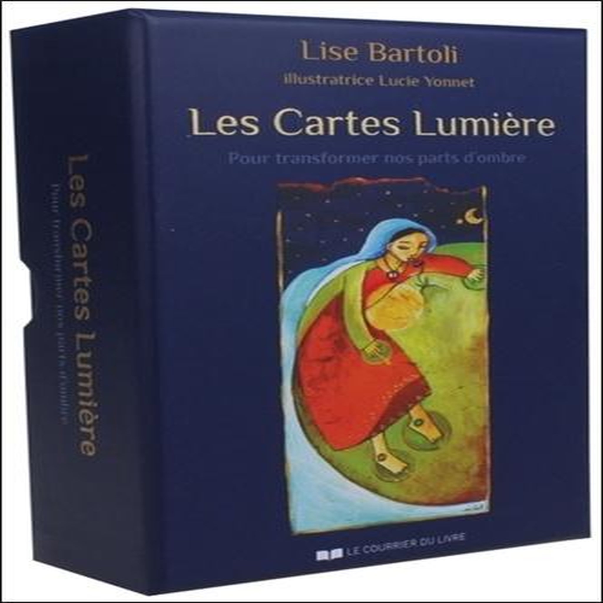 LES CARTES LUMIERE. POUR TRANSFORMER NOS PARTS D'OMBRE - AVEC 60 CARTES, Bartoli Lise