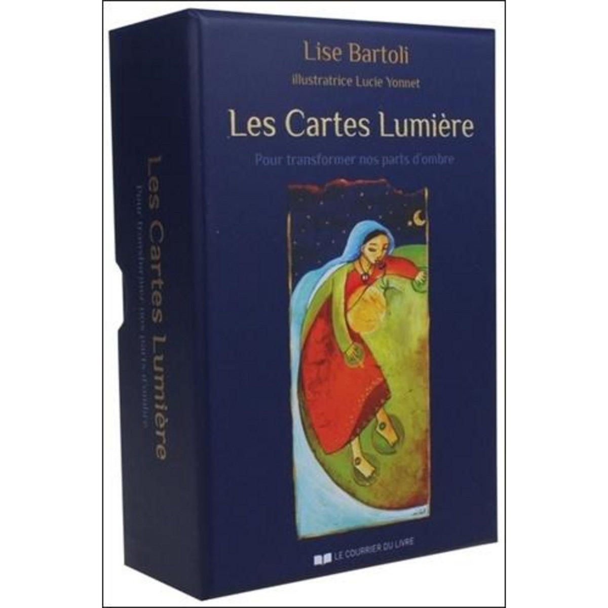 LES CARTES LUMIERE. POUR TRANSFORMER NOS PARTS D'OMBRE - AVEC 60 CARTES, Bartoli Lise