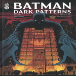 BATMAN DARK PATTERNS TOME 2 : LA TOUR AUX MILLE VOIX, Watters Dan