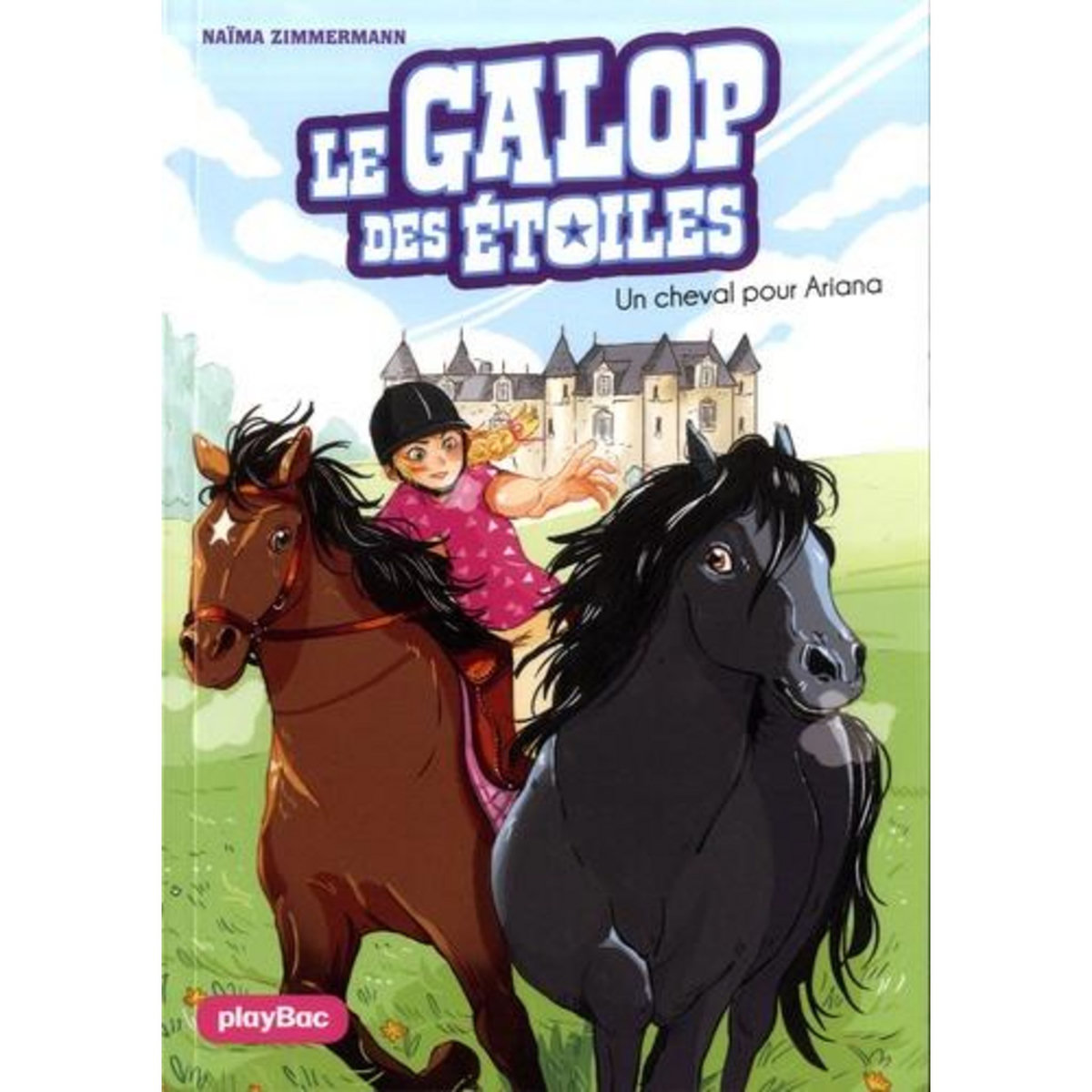 LE GALOP DES ETOILES TOME 1 : UN CHEVAL POUR ARIANA, Zimmermann Naïma