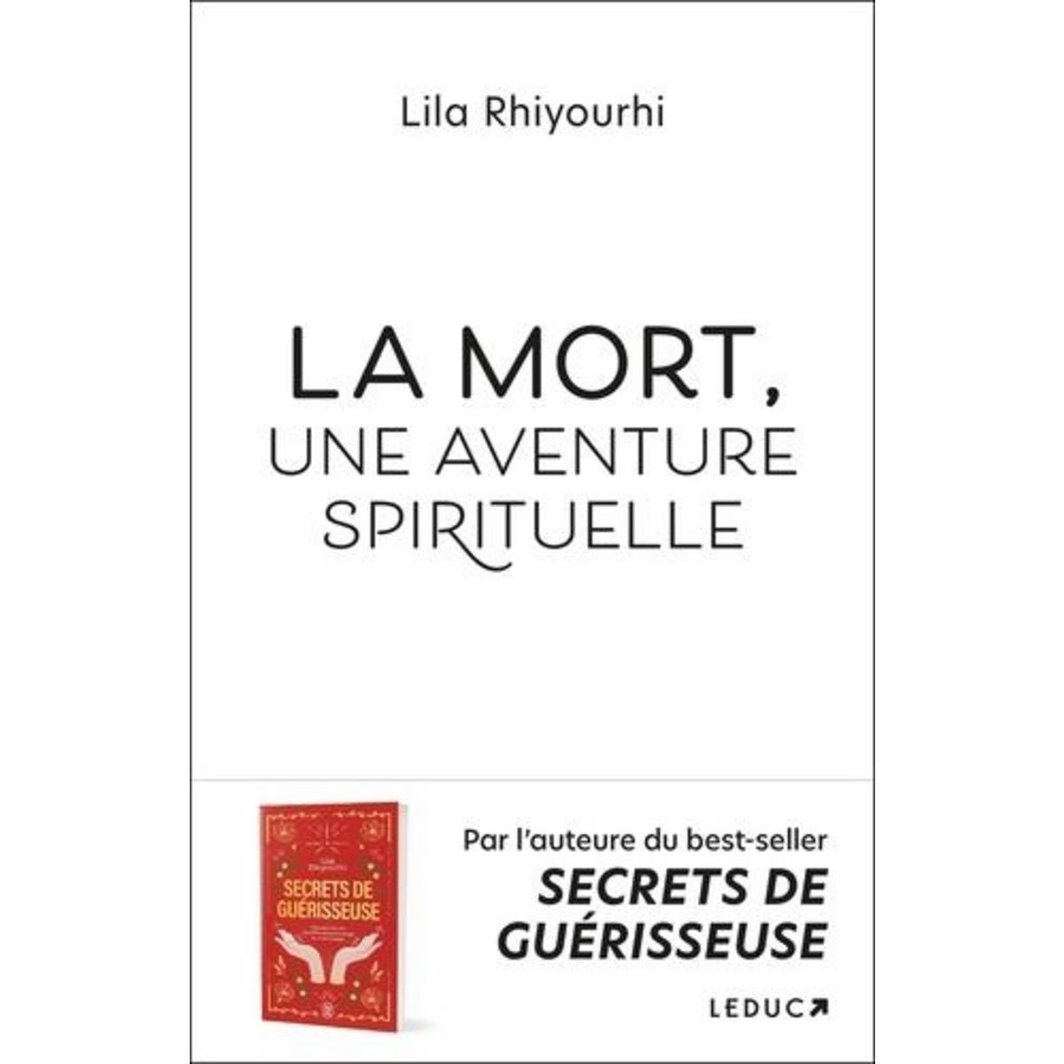 LA MORT, UNE AVENTURE SPIRITUELLE, Rhiyourhi Lila