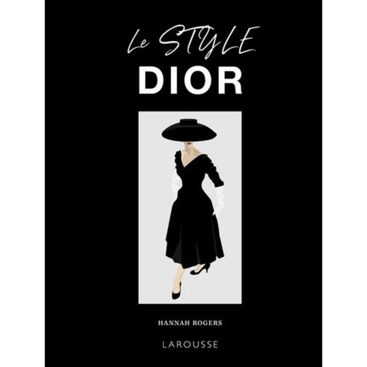 LE STYLE DIOR, Rogers Hannah