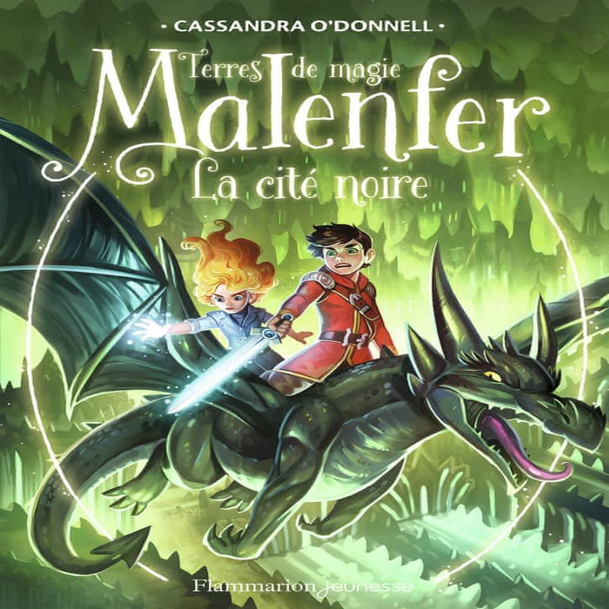 MALENFER TOME 7 : LA CITE NOIRE, O'Donnell Cassandra