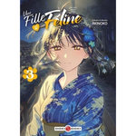 UNE FILLE SI FELINE TOME 3 , Akinoko